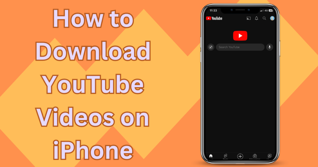 How to Download YouTube Videos on iPhone